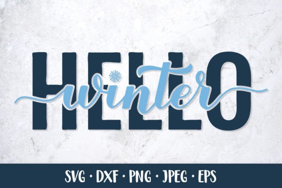 Download Hello Winter SVG. Winter Quote. Seasonal - Seasonal Collection